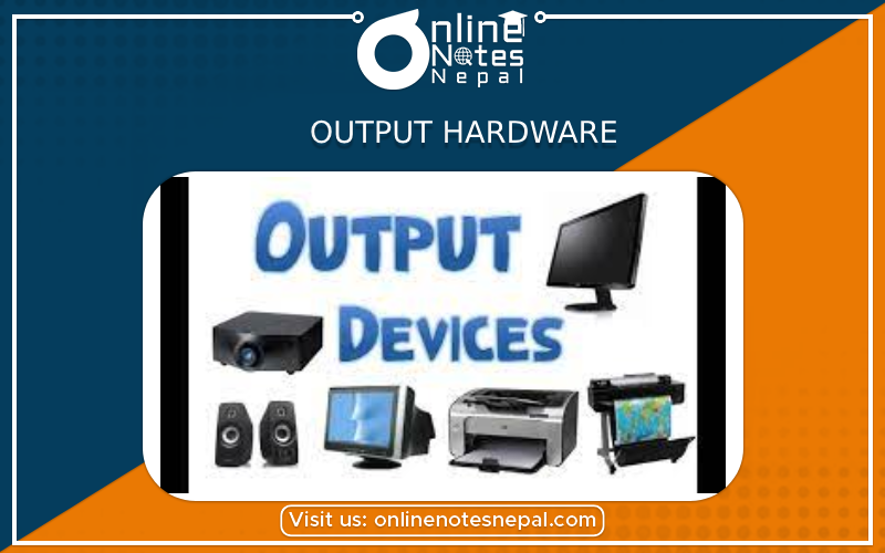 Output Hardware in grade 9